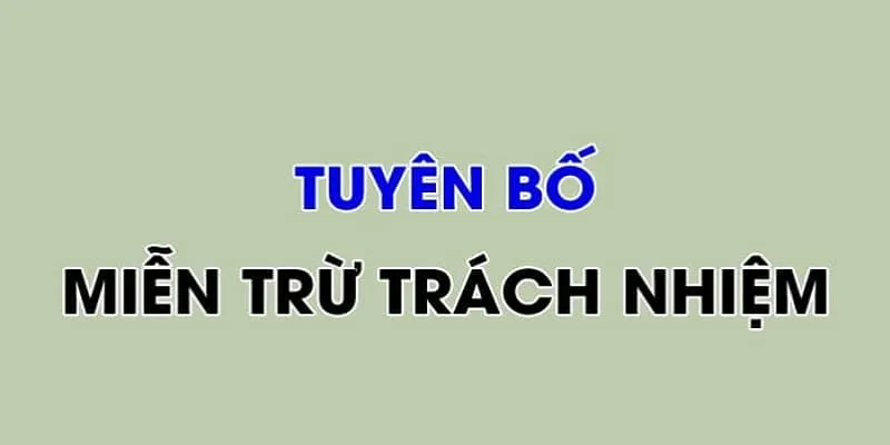 Định nghĩa thế nào là miễn trừ trách nhiệm?